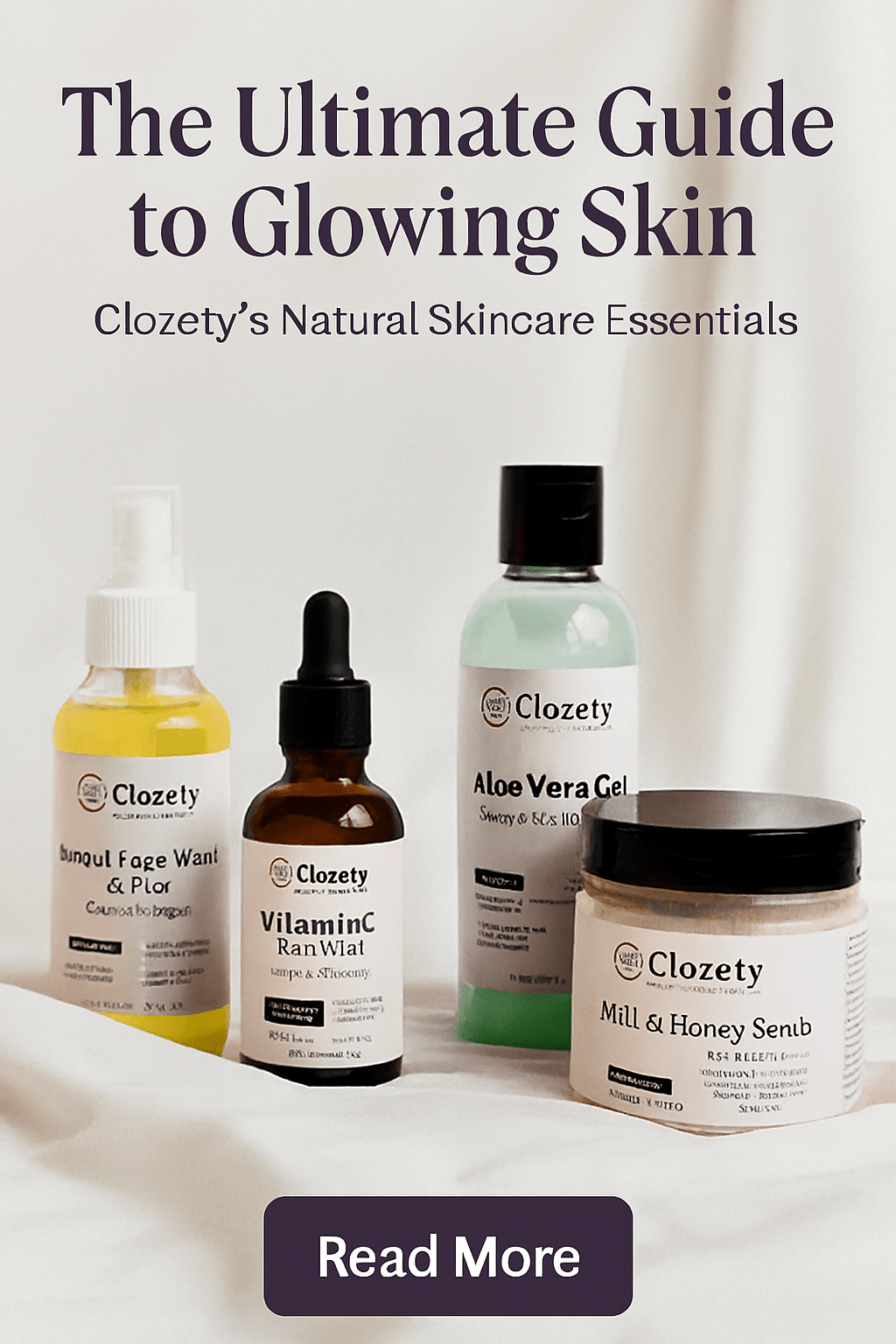 The Ultimate Guide to Glowing Skin: Clozety’s Natural Skincare Essentials - Clozety